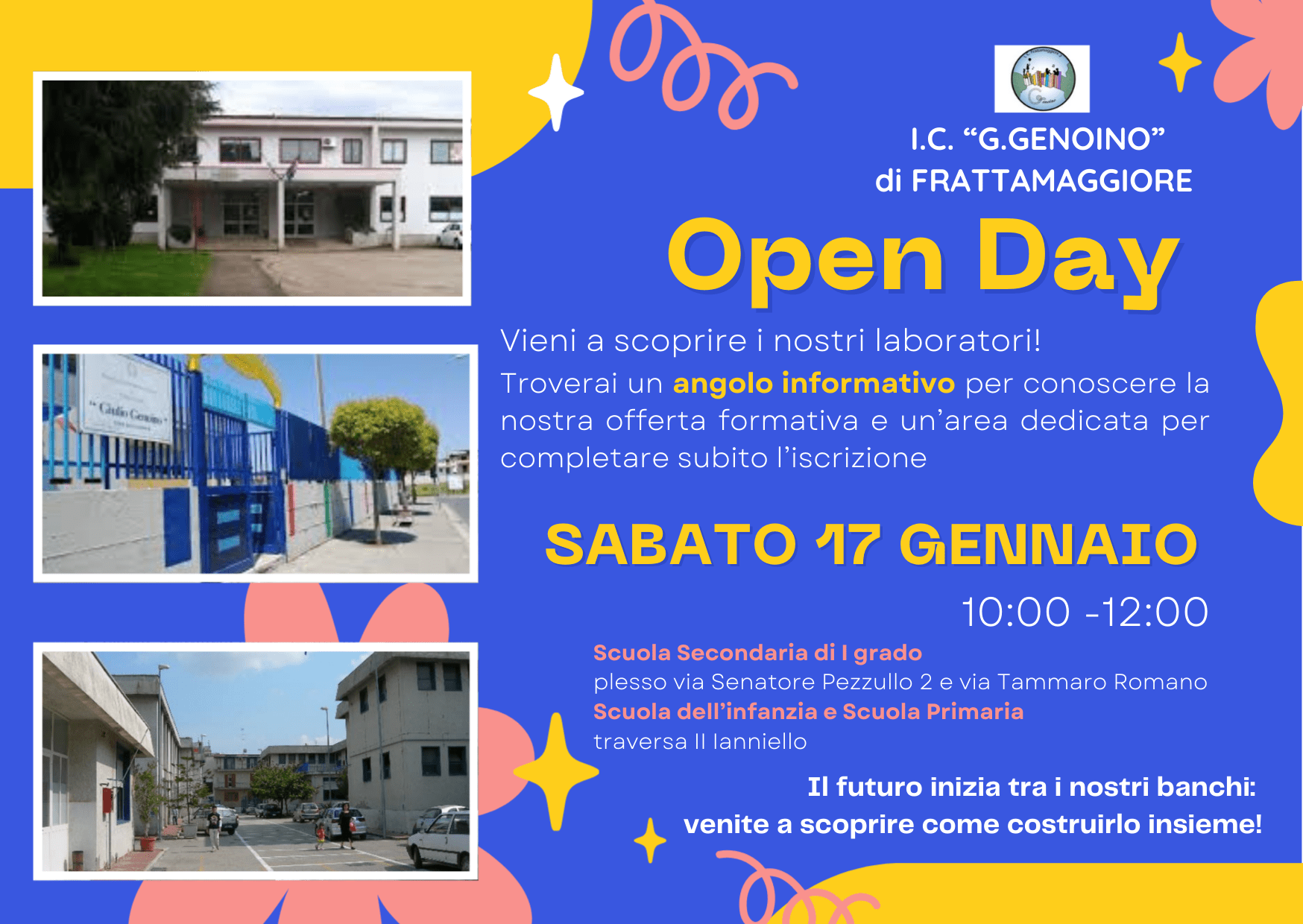 Locandina dell'Open Day 2026 dell'I.C. G.Genoino di Frattamaggiore. L'evento si terrà sabato 17 gennaio dalle 10:00 alle 12:00 presso le sedi di via Senatore Pezzullo 2 e via Tammaro Romano (Scuola Secondaria) e traversa II Ianniello (Infanzia e Primaria). La locandina invita a visitare i laboratori e l'angolo informativo per le iscrizioni.