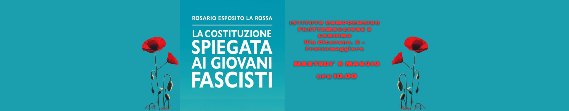 Incontro con Rosario Esposito La Rossa autore del libro “La Costituzione spiegata ad un giovane fascista”